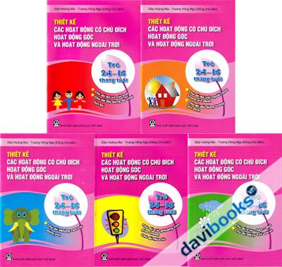 Thiết Kế Các Hoạt Động Có Chủ Đích Hoạt Động Góc Và Hoạt Động Ngoài Trời Trẻ 24 - 36 Tháng Tuổi (3 Cuốn)