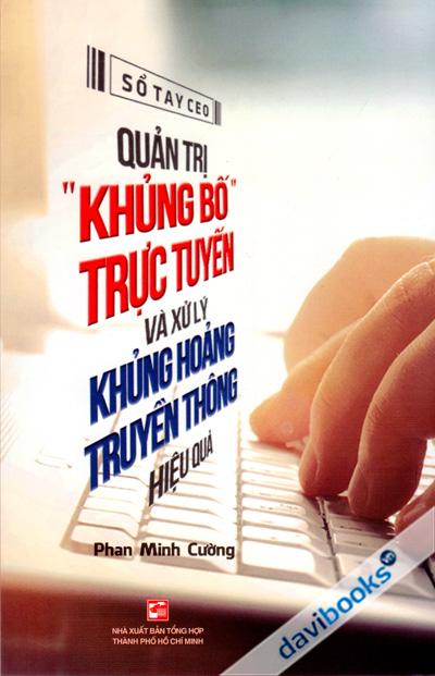 Quản Trị Khủng Bố Trực Tuyến Và Xử Lý Khủng Hoảng Truyền Thông Hiệu Quả