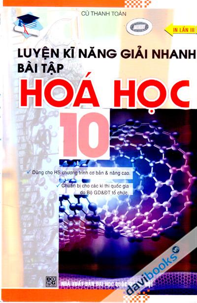Luyện Kĩ Năng Giải Nhanh Bài Tập Hóa Học 10