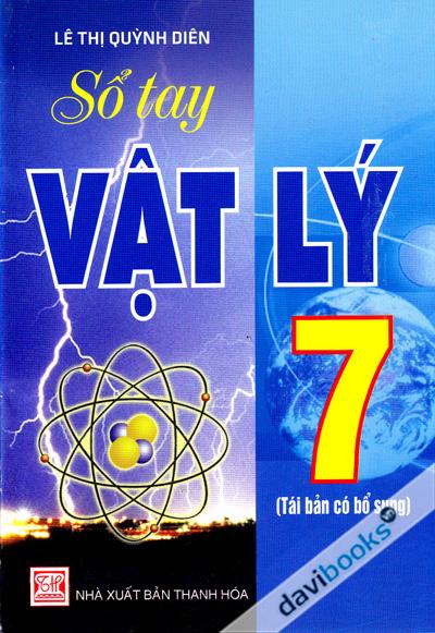 Sổ Tay Vật Lý 7 (Tái Bản Có Bổ Sung)