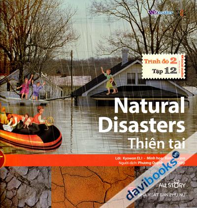 Natural Disasters - Thiên Tai (Trình Độ 2 Tập 12)