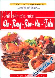 Chế Biến Các Món Kho - Rang - Rim - Um -Tiềm
