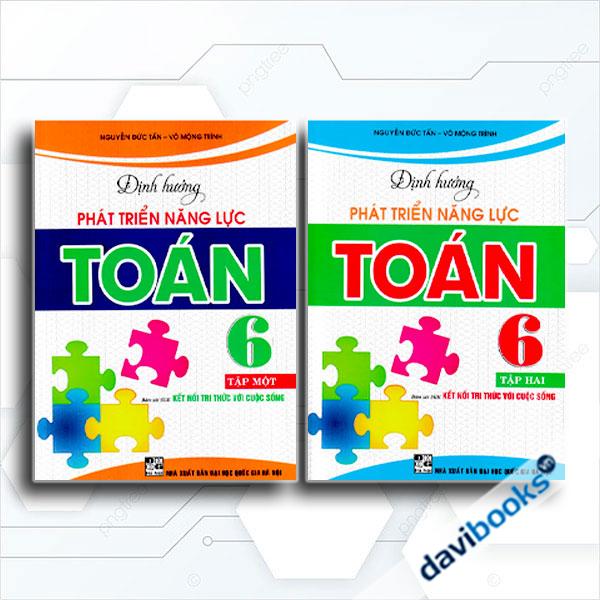 Combo Định Hướng Phát Triển Năng Lực Toán 6 (Bám Sát SGK Kết Nối Tri Thức Với Cuộc Sống, Bộ 2 Cuốn)
