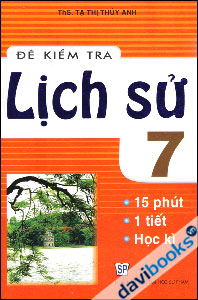 Đề Kiểm Tra Lịch Sử 7