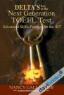 Deltas Key To The Next Generation TOEFL Test Advanced Skill Practice For The IBT