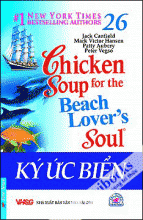 Chicken Soup For The Beach Lover's Soul (Tập 26) - Ký Ức Biển (Hạt Giống Tâm Hồn, Song Ngữ Anh - Việt)