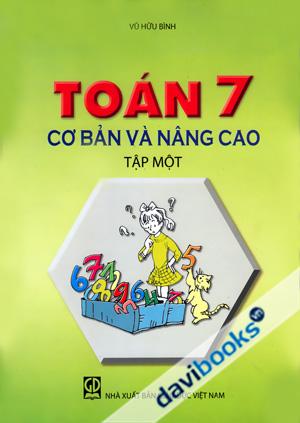 Toán 7 Cơ Bản Và Nâng Cao Tập 1