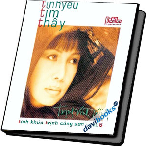 Tình Yêu Tìm Thấy Tình Khúc Trịnh Công Sơn (Vol. 6)