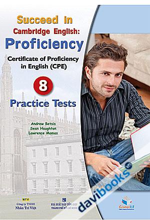 Succeed in Cambridge English Proficiency 8 Practice Tests (Kèm CD)