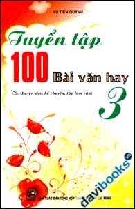 Tuyển Tập 100 Bài Văn Hay 3