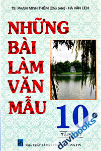 [10] Những Bài Làm Văn Mẫu 10 (Tập 1)