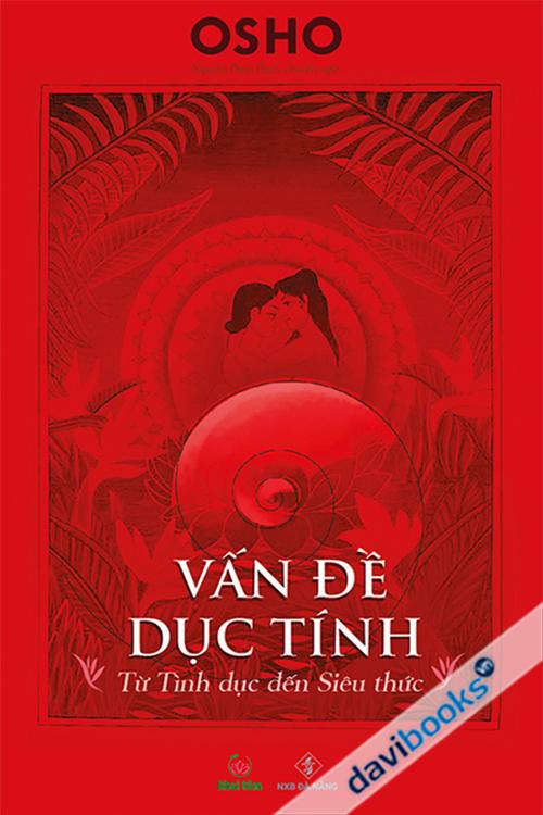 Vấn Đề Dục Tính - Từ Tình Dục Đến Siêu Thức