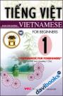 Vietnamese For Foreigners Beginners - Kèm CD (Tập 1)