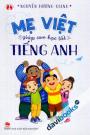 Mẹ Việt Giúp Con Học Tốt Tiếng Anh