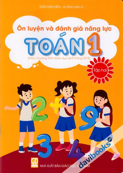 Ôn Luyện Và Đánh Giá Năng Lực Toán 1 Tập 2 (Theo Chương Trình Giáo Dục Phổ Thông 2018)