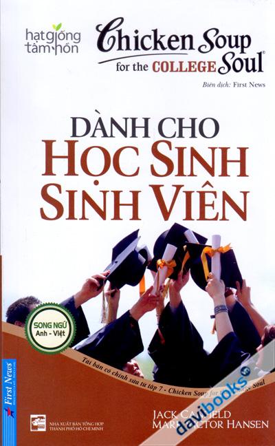 Chicken Soup For Ther College Soul Dành Cho Học Sinh Sinh Viên Tập 7