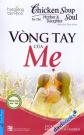 Chicken Soup For The Mother & Daughter Soul - Vòng Tay Của Mẹ (Tập 9)