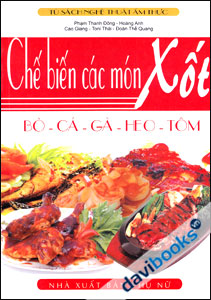 Chế Biến Các Món Xốt: Bò - Cá - Gà - Heo - Tôm