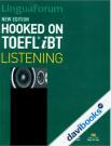 Hooked On Toefl IBT Listening - Kèm CD