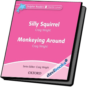 Dolphins Starter: Silly Squirrel / Monkeying Around AudCD (9780194402019)