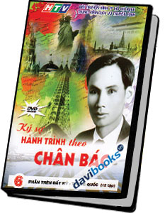 Ký Sự Hành Trình Theo Chân Bác 6