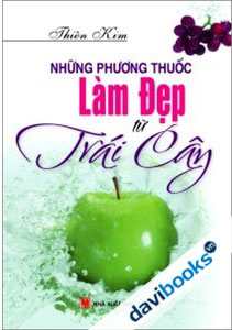 Những Phương Thuốc Làm Đẹp Từ Trái Cây