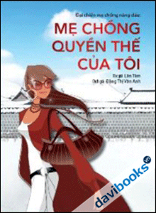 Mẹ Chồng Quyền Thế Của Tôi