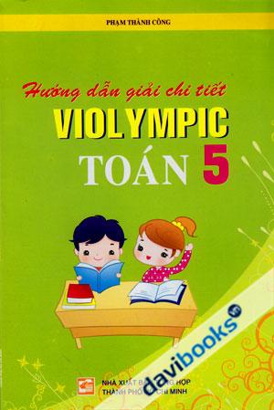 Hướng Dẫn Giải Chi Tiết Violympic Toán 5