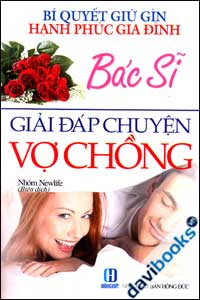 Bác Sĩ Giải Đáp Chuyện Vợ Chồng Bí Quyết Giữ Gìn Hạnh Phúc Gia Đình