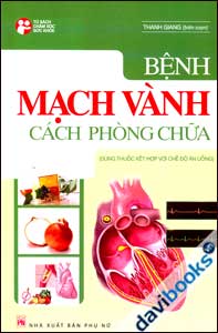 Bệnh Mạch Vành (Cách Phòng Chữa)