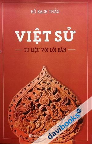 Việt Sử Tư Liệu Với Lời Bàn